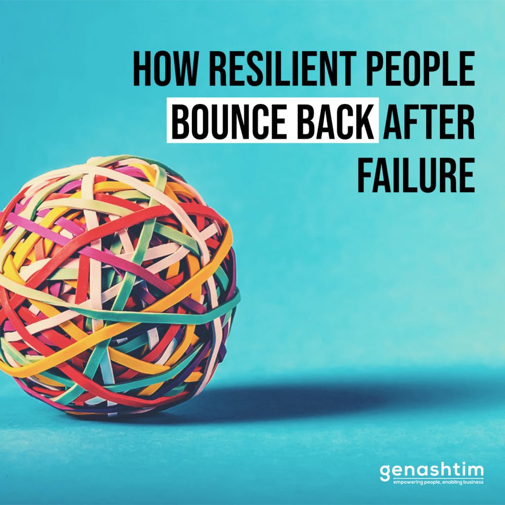 How Resilient People Bounce Back After Failure | Genashtim.Com