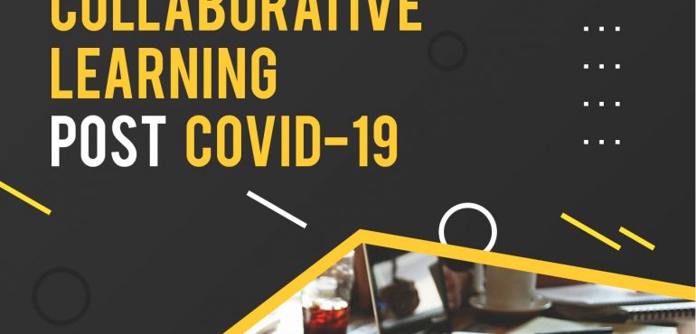 the role of collaborative learning post covid19