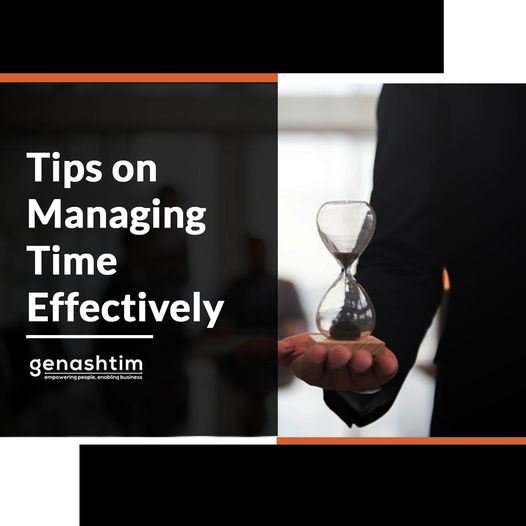 Tips on Managing Time Effectively - Empowering People Enabling Business ...