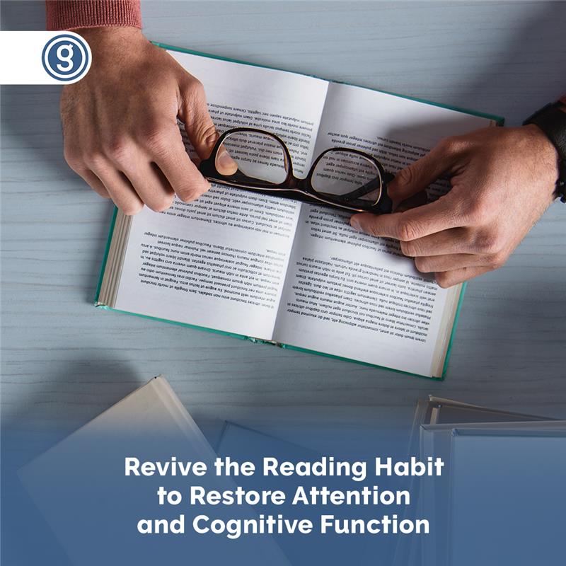 Revive the Reading Habit to Restore Attention and Cognitive Function