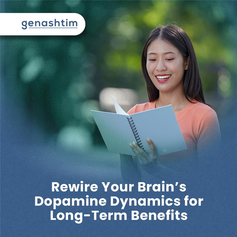 Rewire Your Brain’s Dopamine Dynamics for Long-Term Benefits